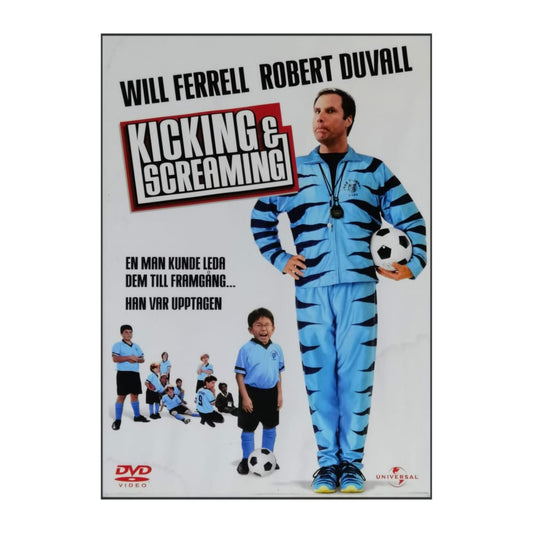 Kicking & Screaming
