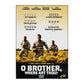 O Brother Where Art Thou