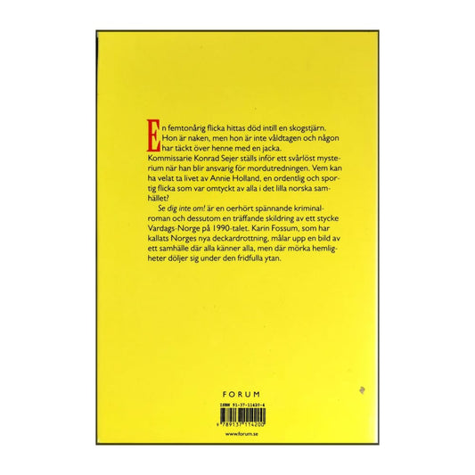 Karin Fossum: Se Dig Inte Om