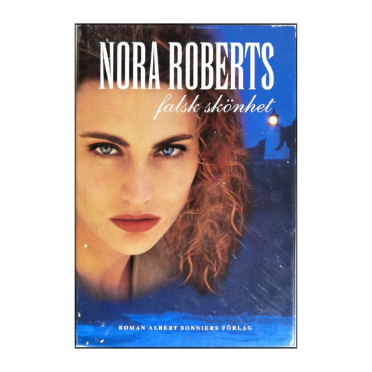 Nora Roberts: Falsk Skönhet