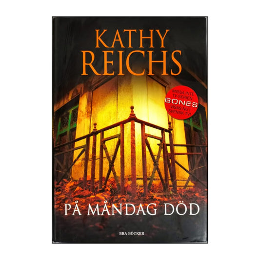 Kathy Reichs: På Måndad Död