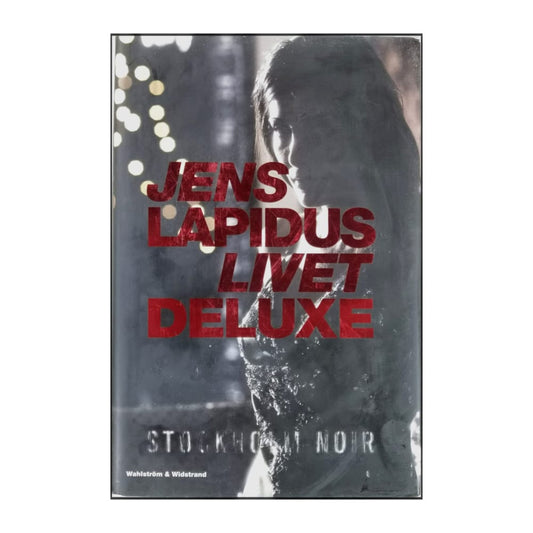 Jens Lapidus: Livet Deluxe