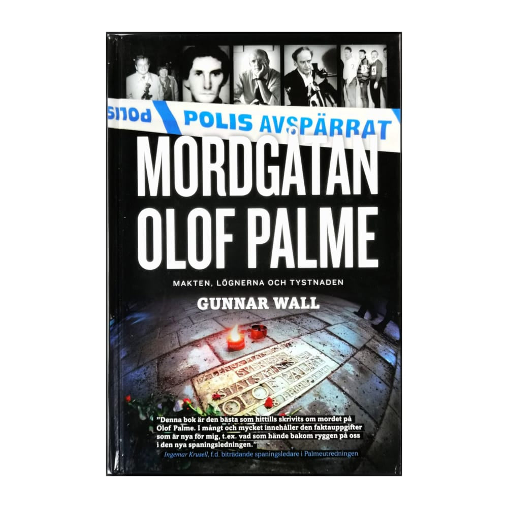 Gunnar Wall: Mordgåtan Olof Palme