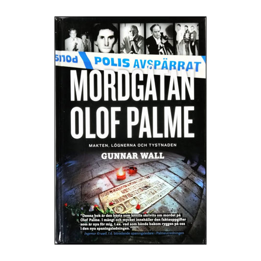 Gunnar Wall: Mordgåtan Olof Palme