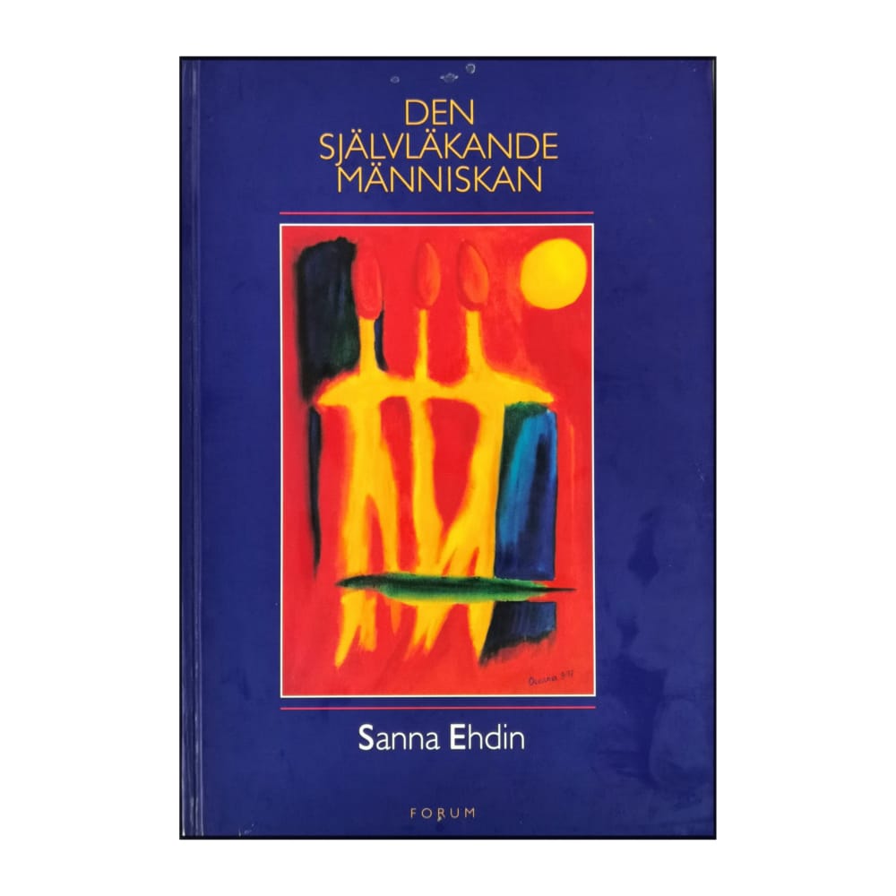 Sanna Ehdin: Den Självläkande Människan
