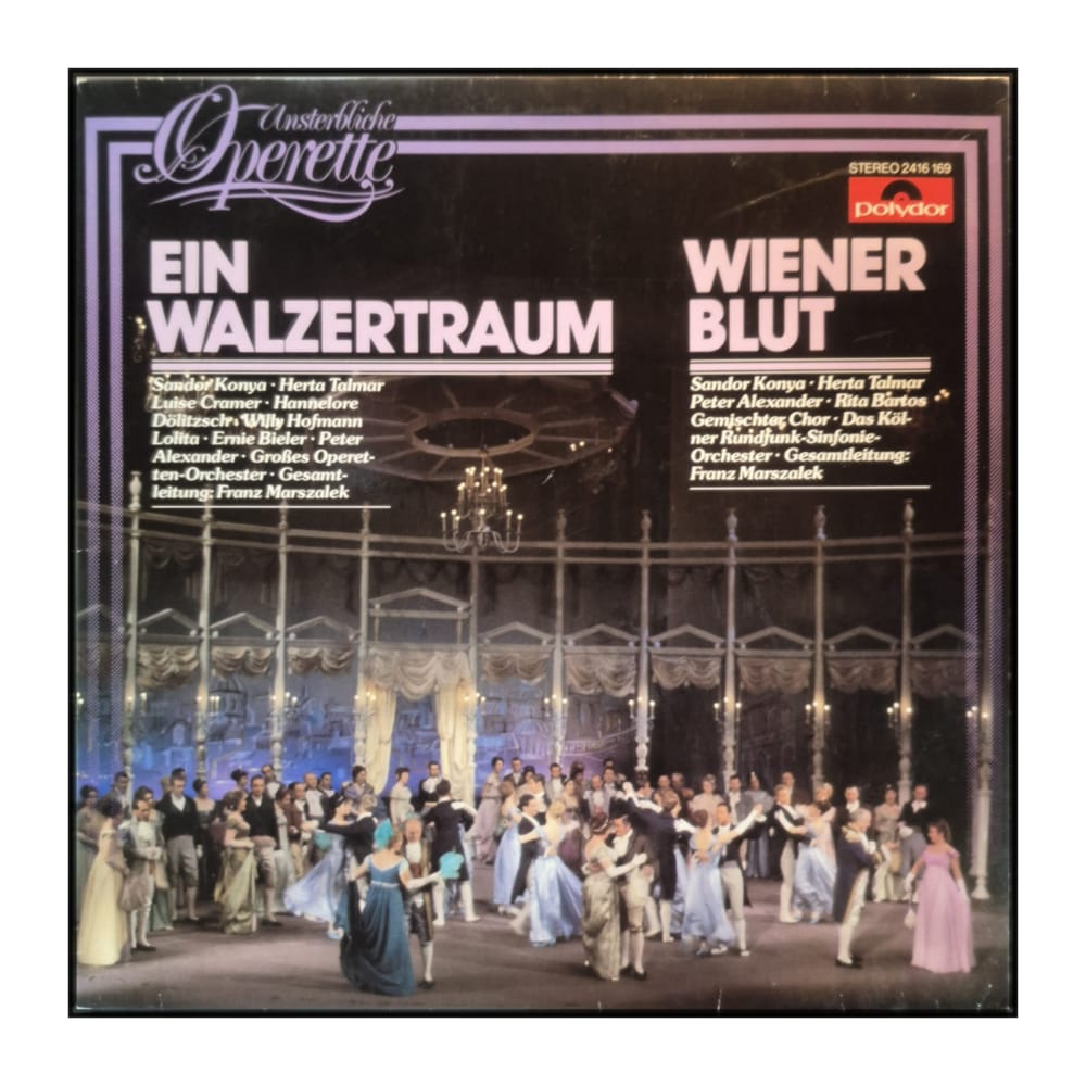 Ein Walzertraum - Wiener Blut (Unsterbliche Operette)