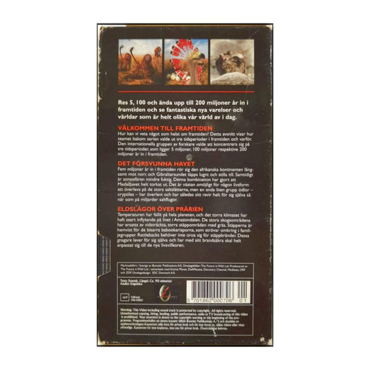 The Future Is Wild: Välkommen Till Framtiden + Försvunna Havet + Eldslågor