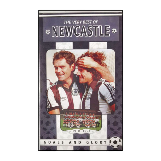 Newcastle 1910-1993 The Very Best Of Newcastle - Goals And Glory