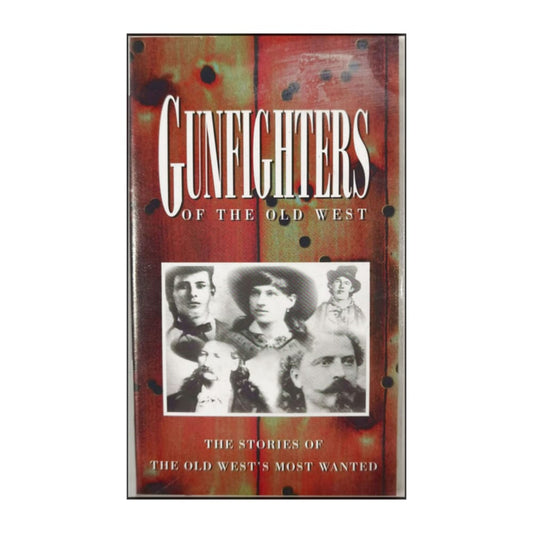 Gunfighters Of The Old West