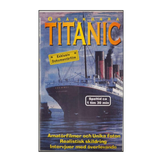 Titanic: Osänkbara Titanic