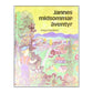 Yngve Svedlund: Jannes Midsommaräventyr