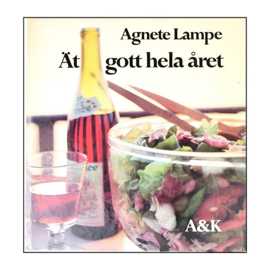 Agnete Lampe: Ät Gott Hela Året