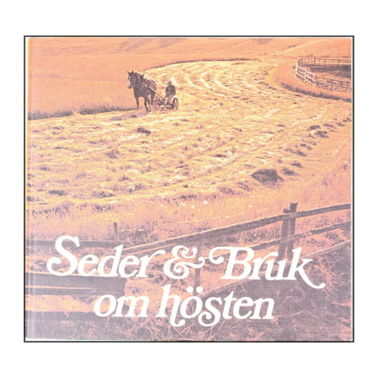 Seder & Bruk Om Hösten
