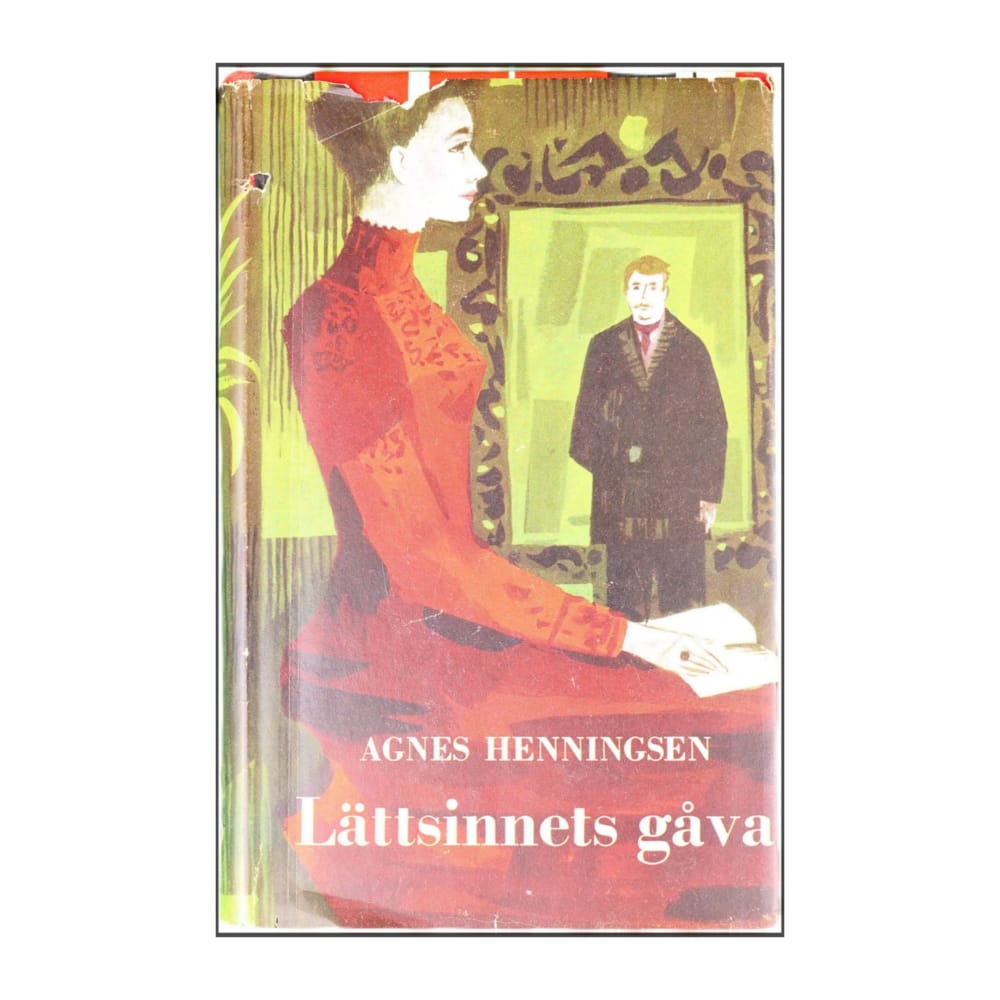 Agnes Henningsen: Lättsinnets Gåva