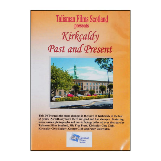 Kirkcaldy Past And Present