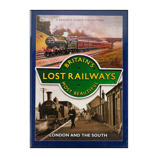 Britain'S Most Beautiful Lost Railways: London And The South: Railway Mania