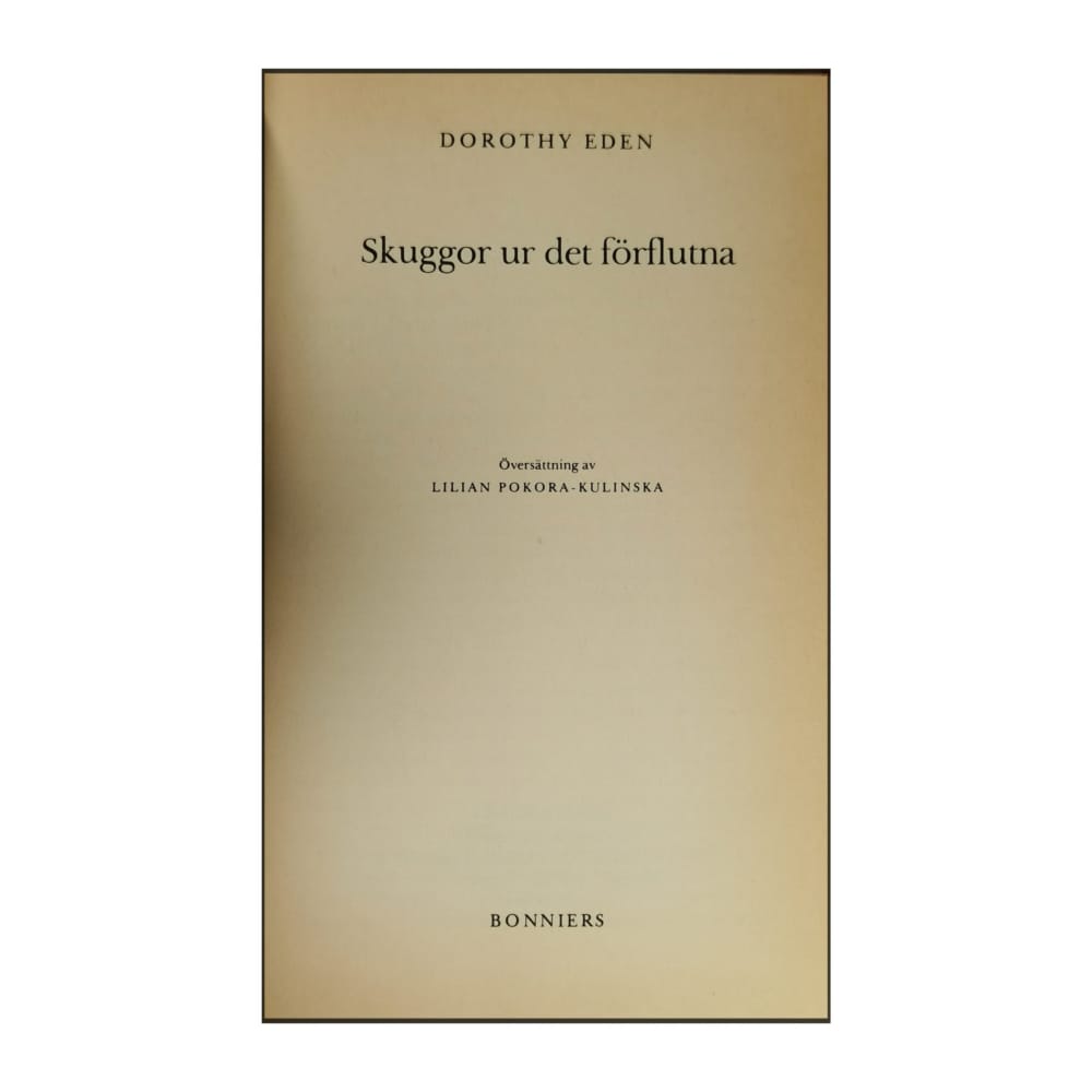 Dorothy Eden: Skuggor Ur Det Förflutna