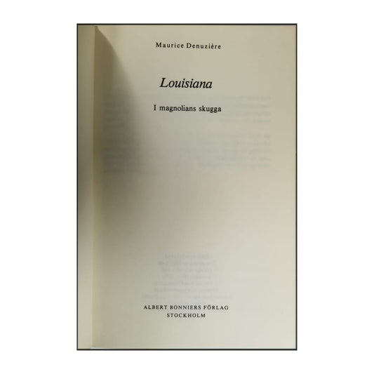 Maurice Denuzière: Louisiana 1: I Magnolians Skugga