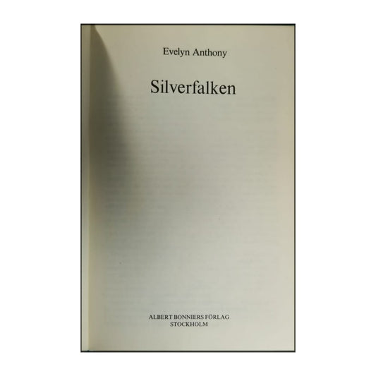 Evelyn Anthony: Silverfalken