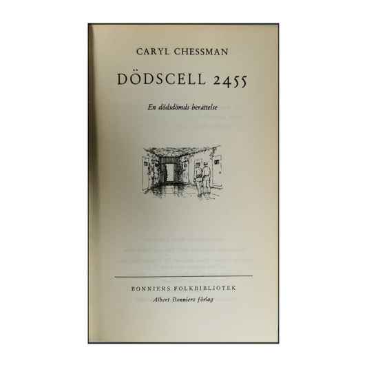 Caryl Chessman: Dödscell 2455