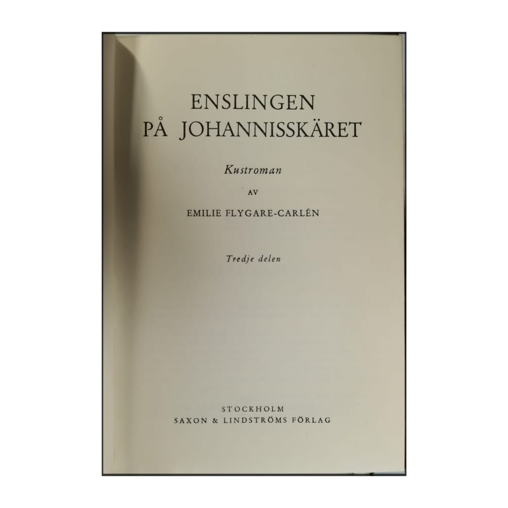 Emilie Flygare-Carlén: Enslingen På Johannisskäret 3