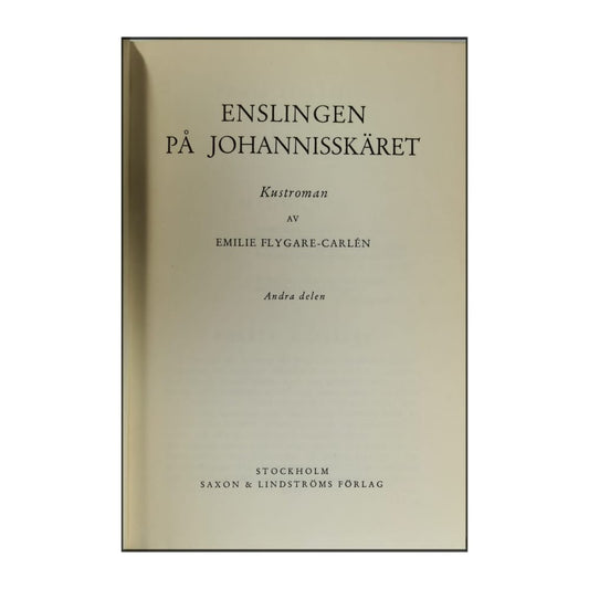 Emilie Flygare-Carlén: Enslingen På Johannisskäret 2