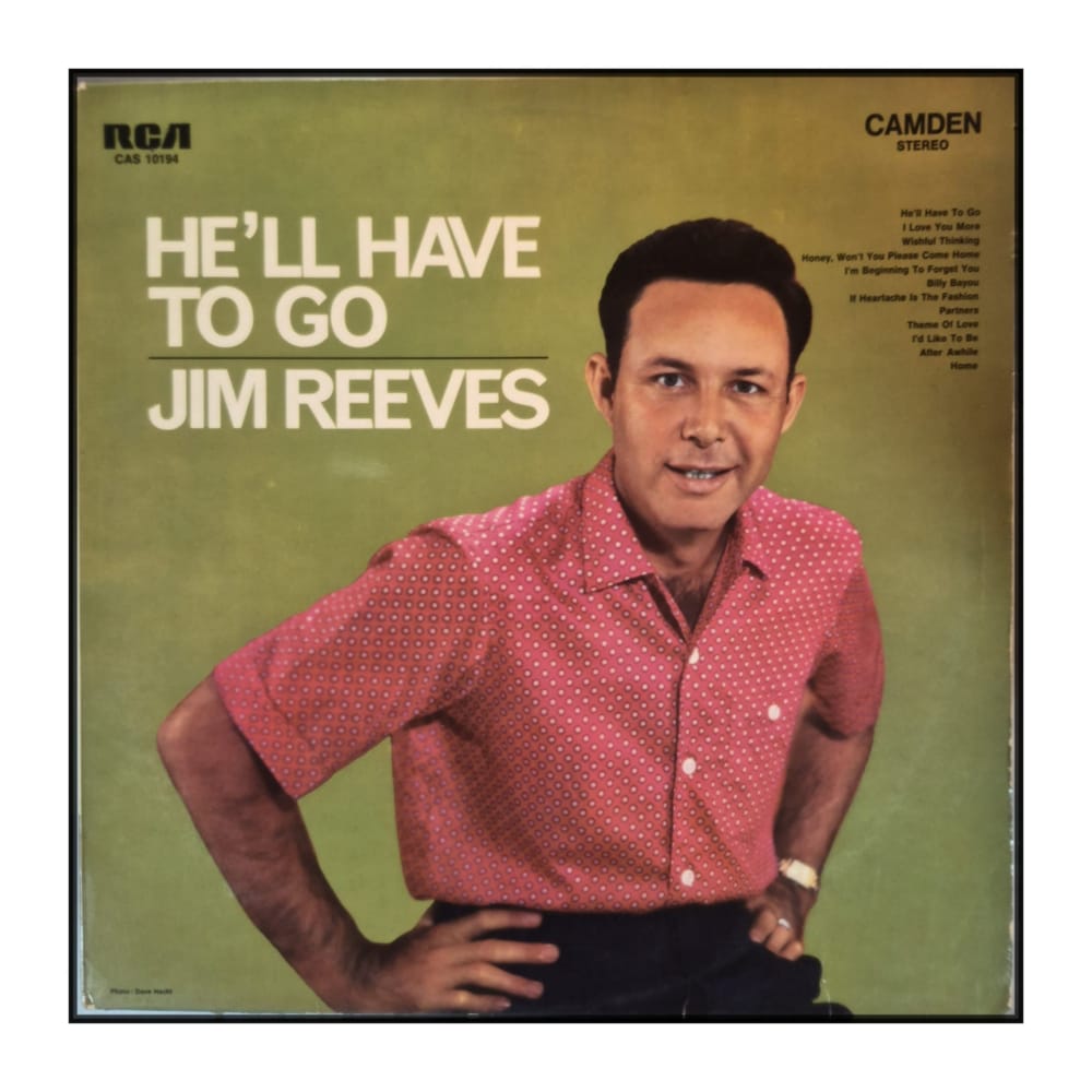 Jim Reeves: He'Ll Have To Go