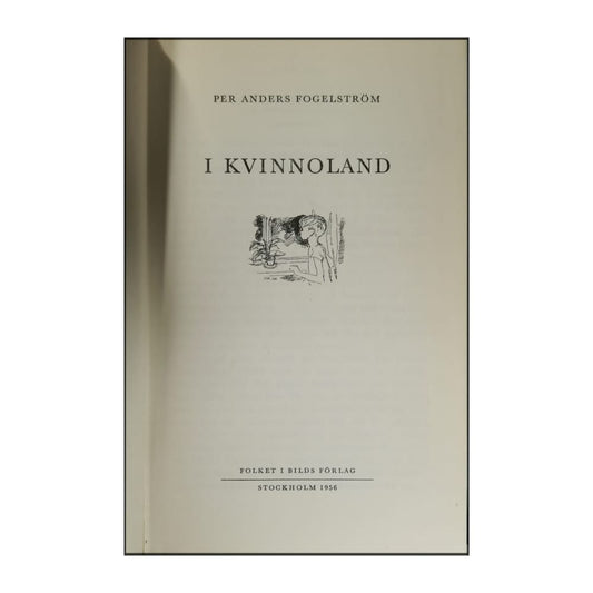 Per Anders Fogelström: I Kvinnoland