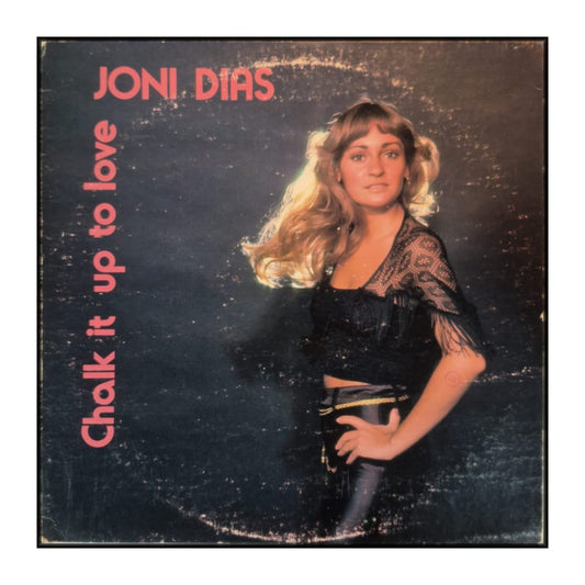 Joni Dias: Chalk It Up To Love