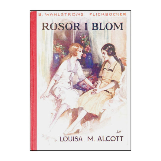 Louisa M. Alcott: Rosor I Blom