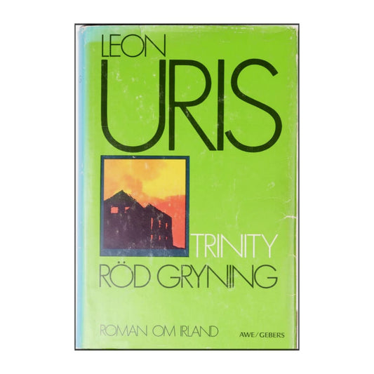 Leon Uris: Trinity Röd Gryning