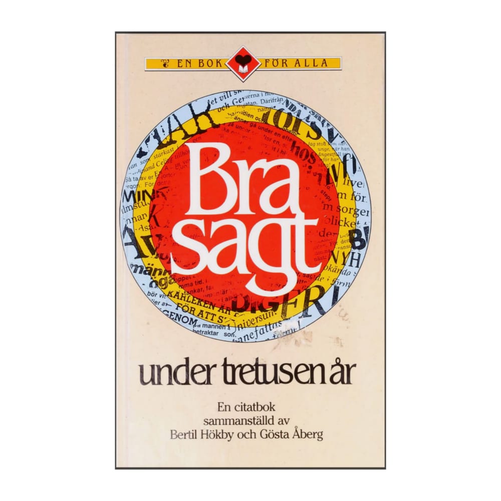 Bertil Hökby & Gösta Åberg: Bra Sagt Under Tretusen År