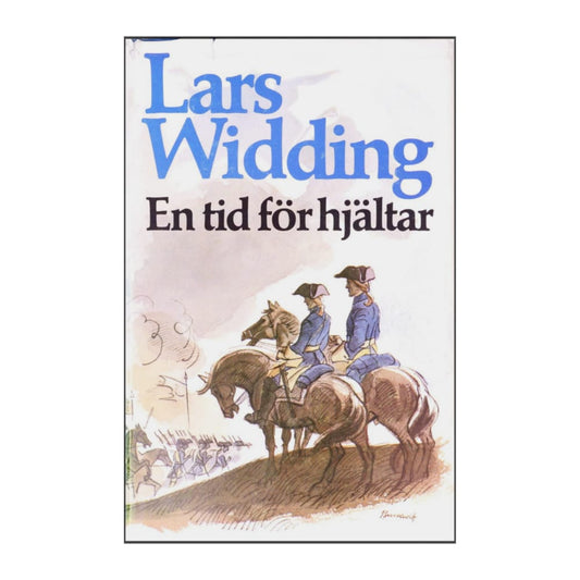 Lars Widding: En Tid För Hjältar