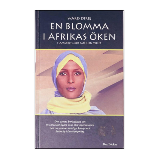 Waris Dirie: En Blomma I Afrikas Öken