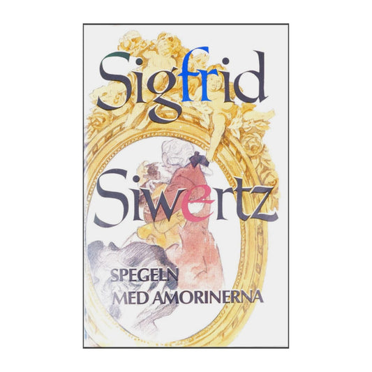 Sigfrid Siwertz: Spegeln Med Amorinerna
