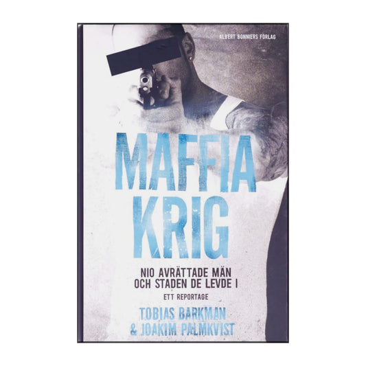 Joakim Palmkvist & Tobias Barkman: Maffia Krig