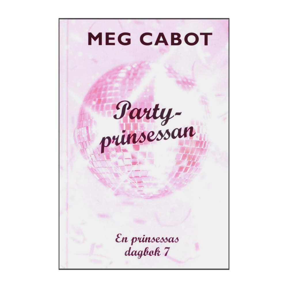 Meg Cabot: En Prinsessas Dagbok 7 Partyprinsessan