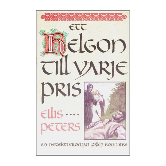 Ellis Peters: Ett Helgon Till Varje Pris