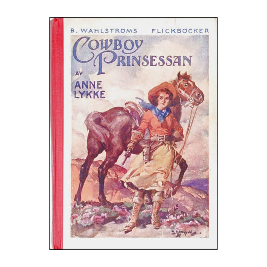 Anne Lykke: Cowboy Prinsessan