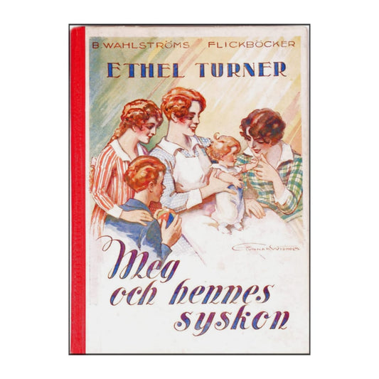 Ethel Turner: Meg Och Hennes Syskon