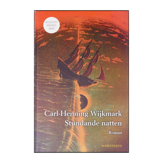 Carl-Henning Wijkmark: Stundande Natten