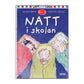 Christel Rönns & Helena Bross: Natt I Skolan