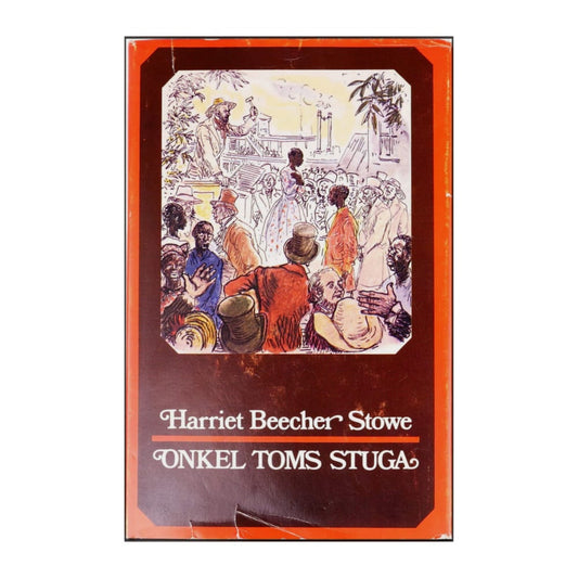 Harriet Beecher Stowe: Onkel Toms Stuga