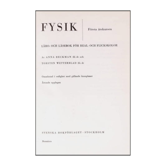 Anna Beckman & Torsten Wetterblad: Fysik 1