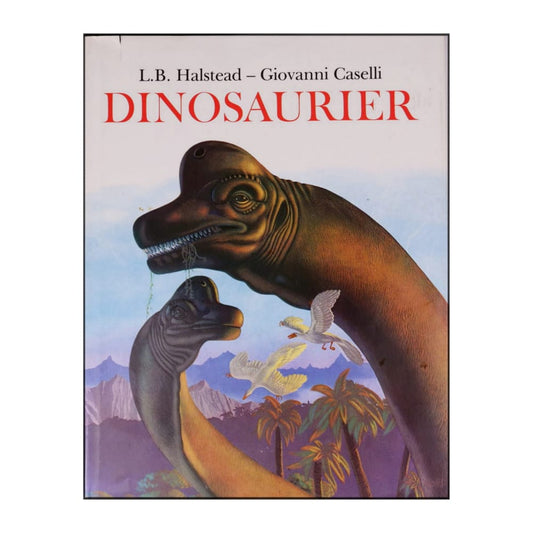 Giovanni Gaselli & L. B. Halstead: Dinosaurier