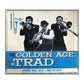 The Golden Age Of Trad