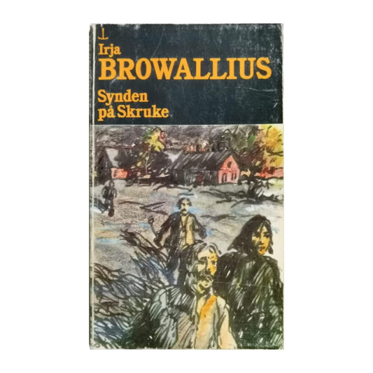 Irja Browallius: Synden På Skruke