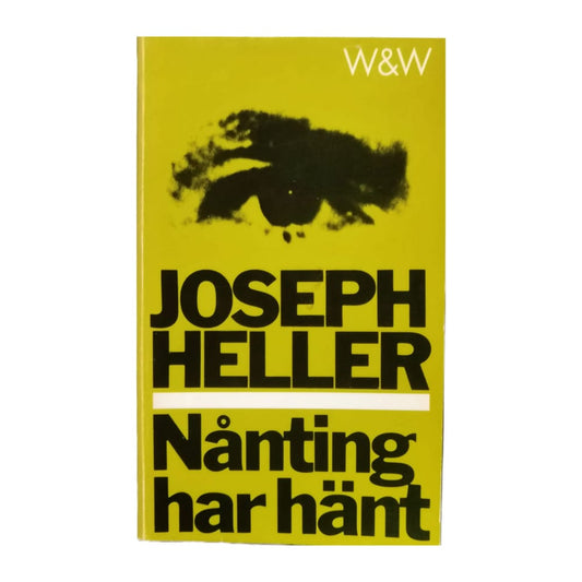 Joseph Heller: Nånting Har Hänt
