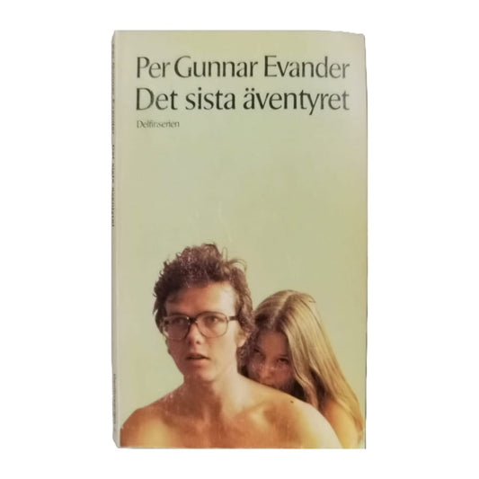 Per Gunnar Evander: Det Sista Äventyret