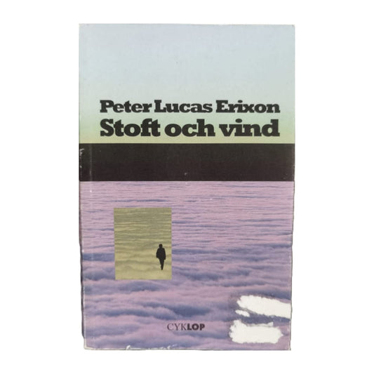 Peter Lucas Erixon: Stoft Och Vind